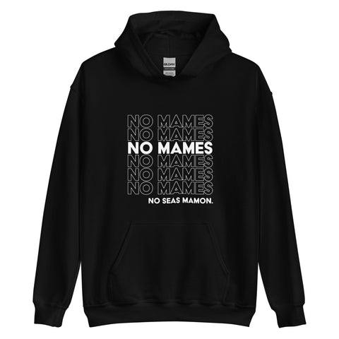 No Mames Hoodie